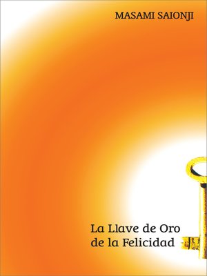 cover image of La Llave de Oro de la Felicidad
